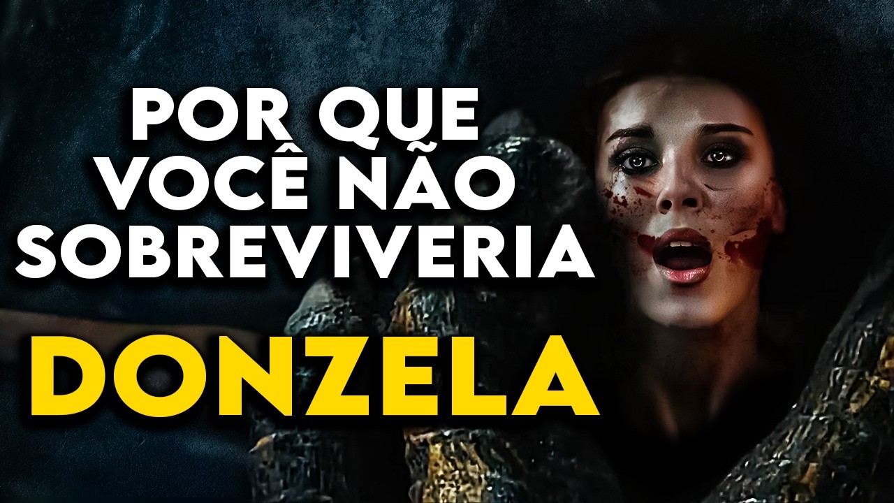 Por Que Você NÃO SOBREVIVERIA ao TERRÍVEL DRAGÃO em "DONZELA"