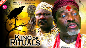 Not For Kids! KING OF RITUALS - Kanayo O Kanayo - Sam Dede - Latest Nigerian Movies 2023 Full Movies