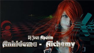 Anhidema -  Alchemy ( trance mix  HD* dj jean alpohin )