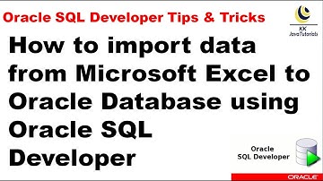 How to import data from Microsoft Excel to Oracle Database using Oracle SQL Developer?