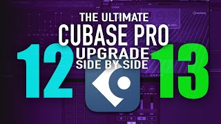 Cubase 13 Upgrade The ULTIMATE Side By Side comparison.