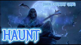 DARK COUNTRY GANG - "HAUNT" | Reapers Revenge Edition | Showroom Partners Entertainment