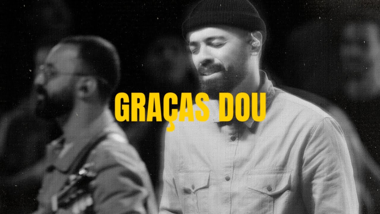 GRAÇAS DOU - NOVO CANTO (AO VIVO)