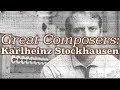 Capture de la vidéo Great Composers: Karlheinz Stockhausen