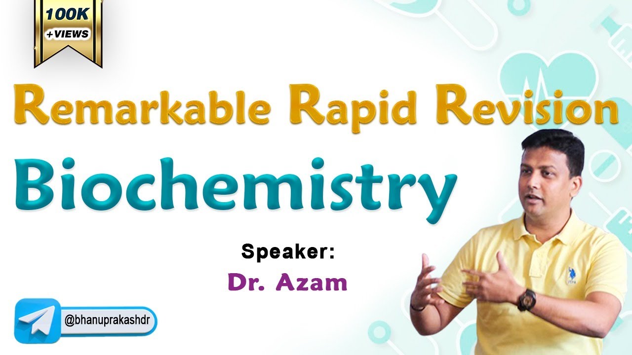 Biochemistry Rapid Revision by Dr. Azam: FMGE 2025