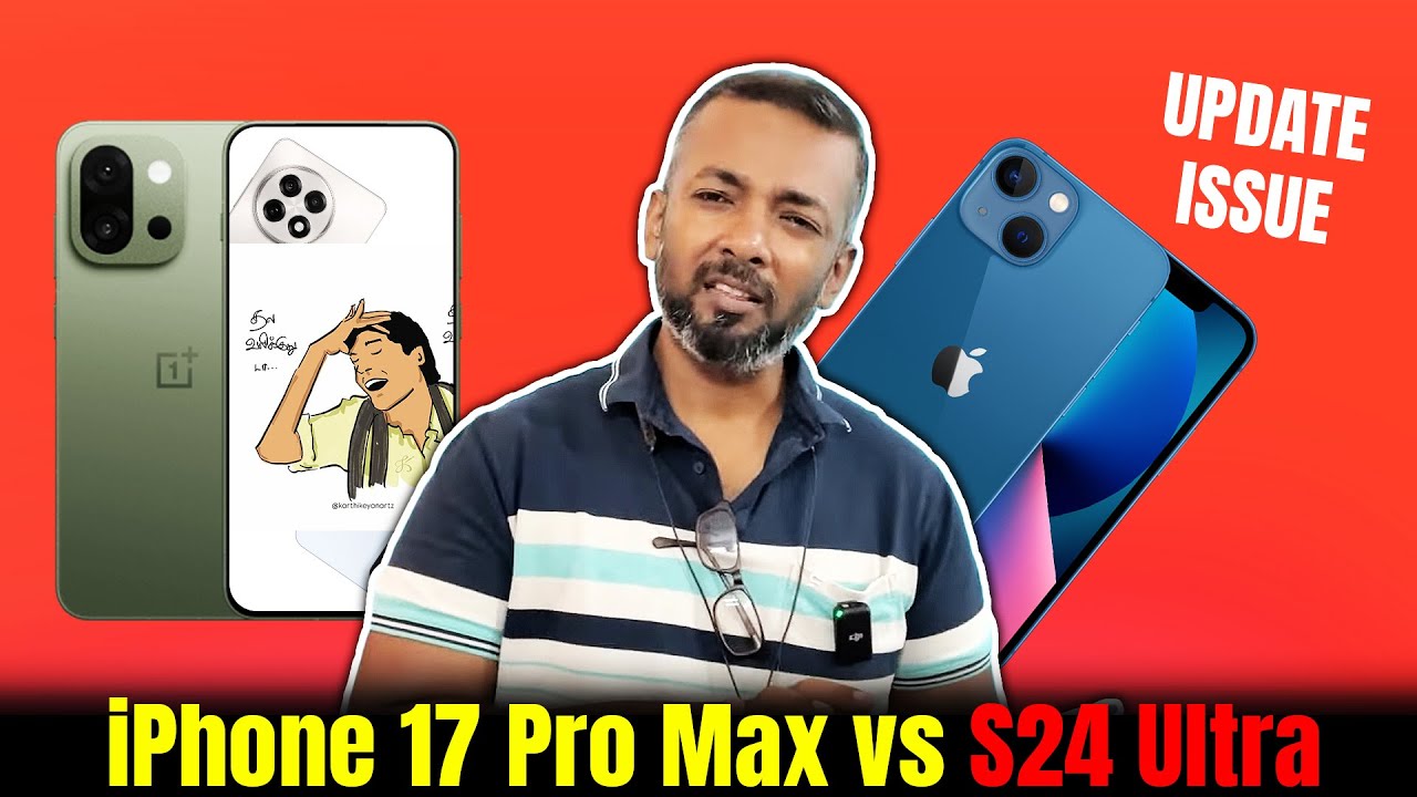 iPhone 17 Pro Max vs S24 Ultra | Google service–surprising happy | Reno 14–what’s good & what’s not?