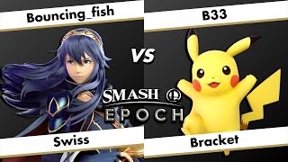 Smash@Epoch 21 - Bouncing_fish (Lucina, Donkey Kong) vs B33 (Pikachu) - Swiss Bracket