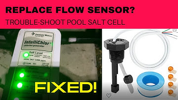 Fix Error Codes or Replace Salt Cell Flow Sensor