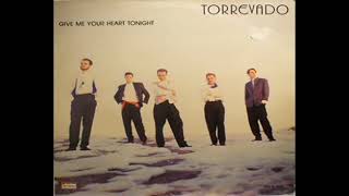Torrevado - Give me your heart tonight (extended version)