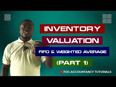 INVENTORY VALUATION (FIFO & WEIGHTED AVERAGE) - PART 1