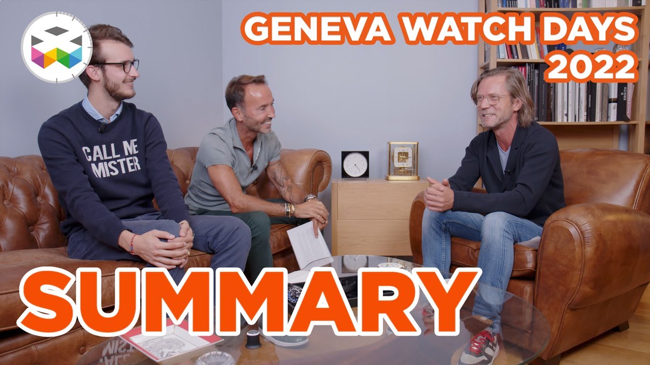 Geneva Watch Days - SUMMARY