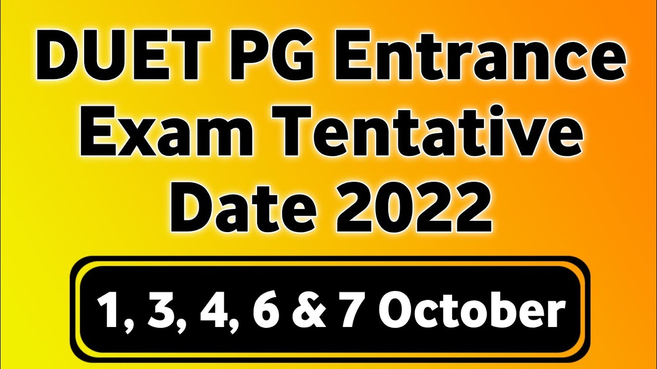 DUET PG Entrance Exam Date 2022 | DU PG Entrance Exam Expected Date | Delhi University PG Admit Card