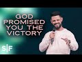 God Promised You The Victory | Steven Furtick