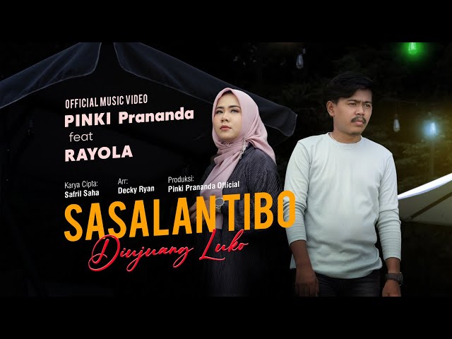 Pinki Prananda Ft. Rayola - Sasalan Tibo Diujuang Luko (Official Music Video) class=