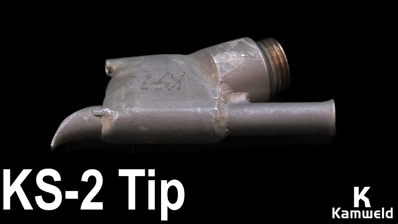 Kamweld Technologies - KS-2 Tip