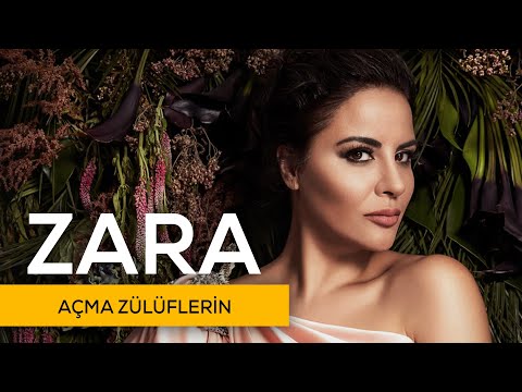 Zara - Açma Zülüflerin