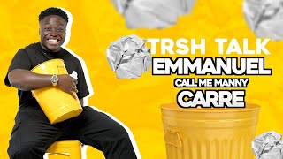 Emmanuel Carre Talks Why ALL Women SHOULD Date Short Men With A Trash Can! | TRSH Talk Interview