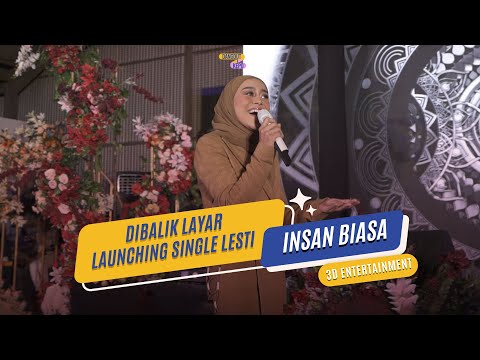 Dibalik Layar Launching Single Lesti "Insan Biasa" | #DangdutKepo