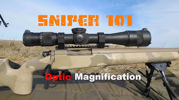 Long Range 101 Part 19 - Scope Magnification Values