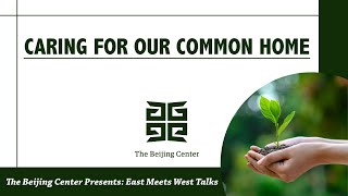 Caring For Our Common Home