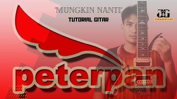 PETERPAN - MUNGKIN NANTI (TUTORIAL GITAR) | Pemula dijamin langsung bisa‼️