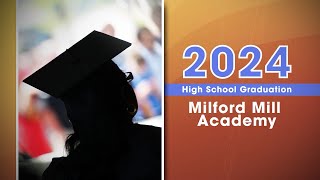 Milford Mill Academy Graduation 2024