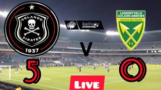 Orlando Pirates Vs Golden Arrows 5  0   2nd Half  Betway Premiership matchday