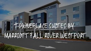 TownePlace Suites by Marriott Fall River Westport Review - Lakeside , United States of America