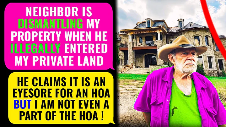 HOA Neighbor Is DISMANTLING My Property. I'm NO HOA Member +story About Intellectual Algorithms r/EP - DayDayNews