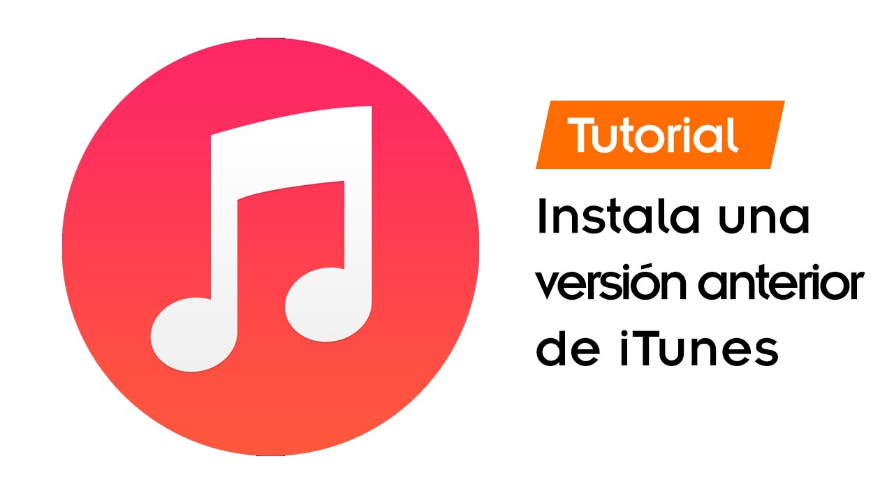 Cómo instalar una versión anterior de iTunes en Windows 