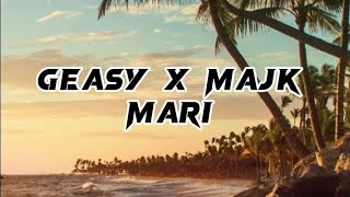 Geasy x Majk  - Mari (lyrics) Resimi