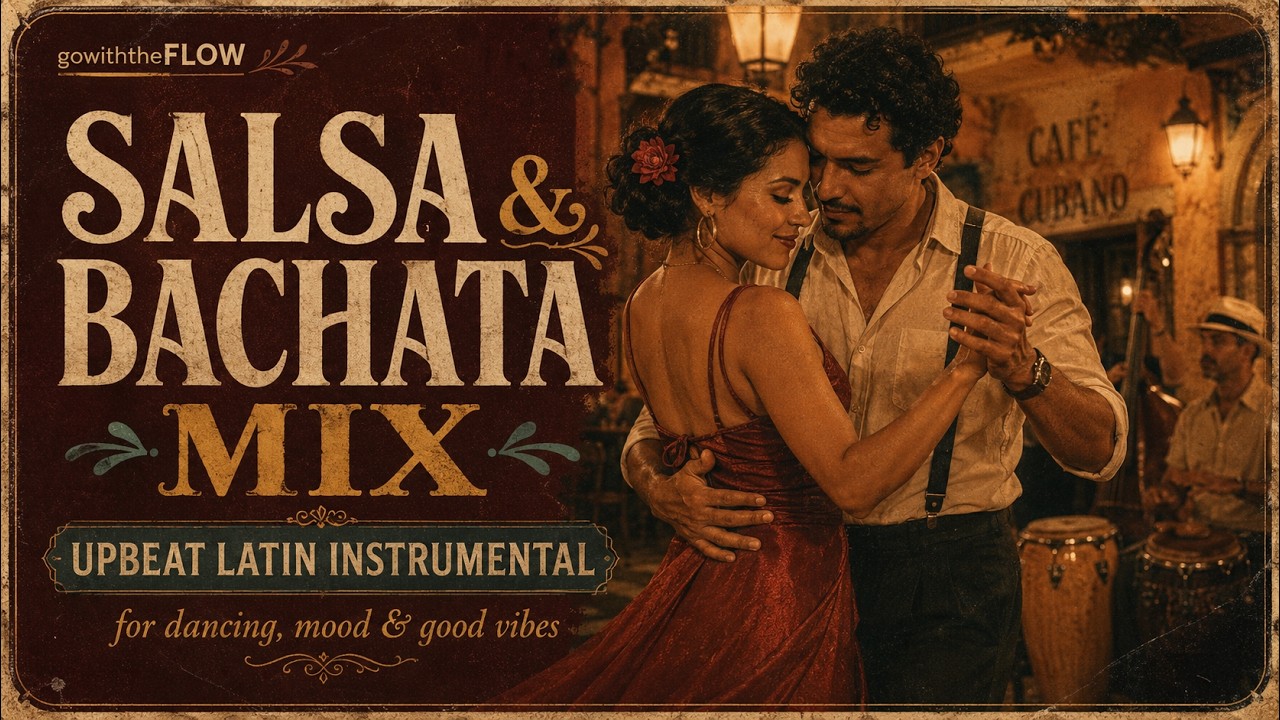 Salsa & Bachata Mix 2026 🎶 Upbeat Latin Instrumental for Dancing, Mood & Good Vibes