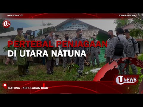 PERTEBAL PENJAGAAN DI UTARA NATUNA | U-NEWS