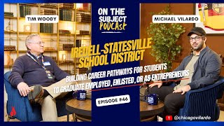 #46 – Tim Woody on Preparing Students to Graduate Employed, Enlisted, or as Entrepreneurs (CTE)