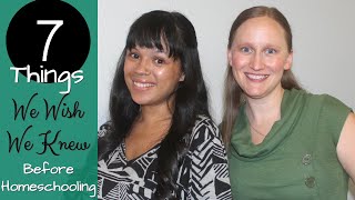 7 Things We Wish We Knew Before Homeschooling!