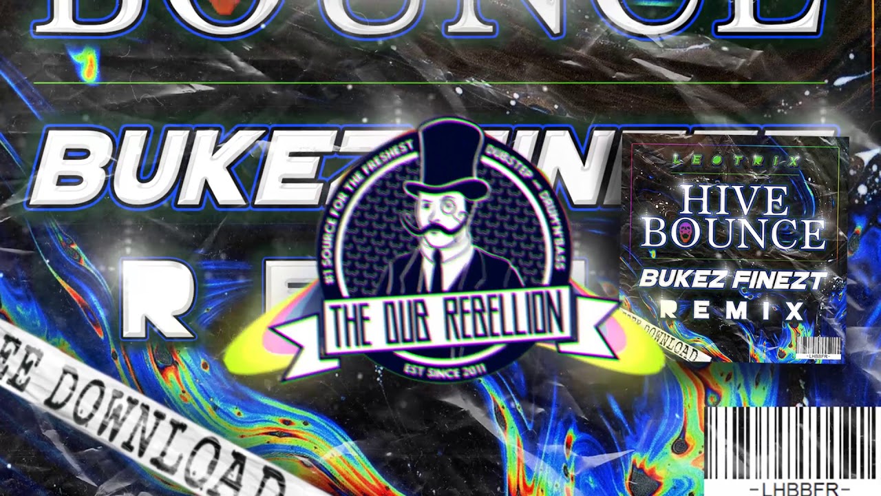 Leotrix - Hive Bounce (Bukez Finezt Remix)