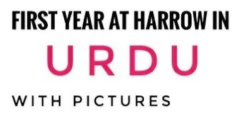 First year at harrow | first year at harrow in urdu | first year at harrow summary in urdu