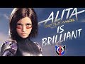 Alita Battle Angel is BRILLIANT! here's why