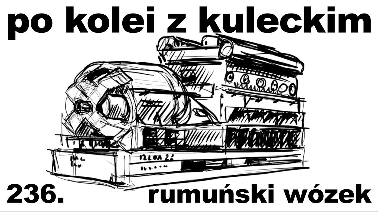 Po kolei z Kuleckim - Odcinek 236 - Rumuński wózek