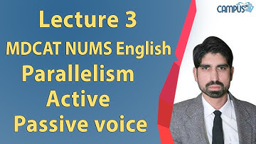 MDCAT NUMS English - Lecture 3 Parallelism Active passive voice Lecture Series - MDCAT NUMS English