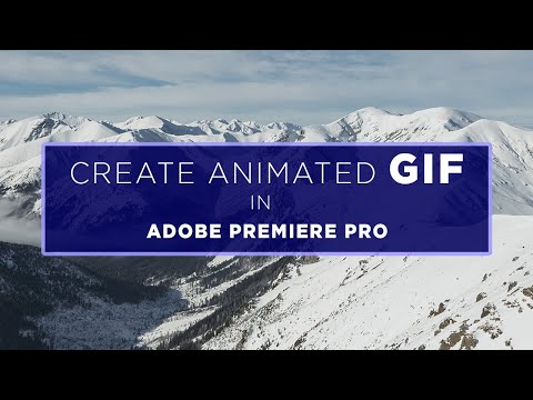 How to Create a Gif in Premiere Pro CC (2017) 