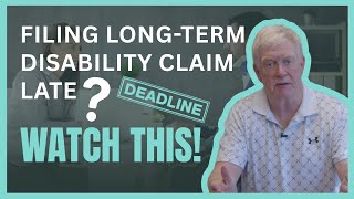 What Happens When You File Your Long-Term Disability Claim Late