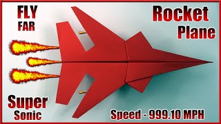 How To Make Paper Airplane Easy that Fly Far || SUPER SONIC (Rocket) PLANE || FLY FAR