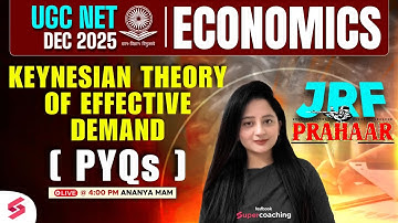UGC NET Economics 2025 | Keynesian Theory of Effective Demand With PYQs UGC NET By Ananya Mam