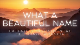 What A Beautiful Name | Extended Instrumental 1 hour | Hillsong ♡