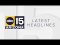 ABC15 Arizona in Phoenix Latest Headlines | March 25 evening