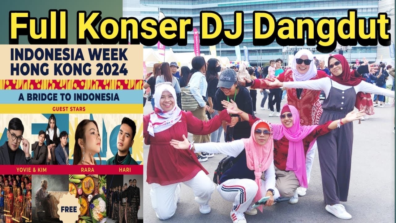 Konser Full Goyang Di Indonesia Week HongKong 🇮🇩🇭🇰🤩‼️