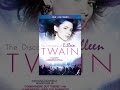 Shania Twain - The Discovery Of Eilleen Twain