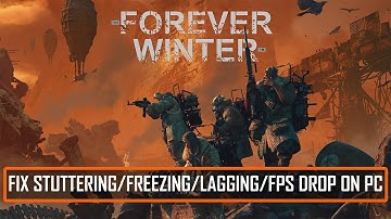 How To Fix The Forever Winter Stuttering, Freezing, Lagging or LOW FPS Drop On PC