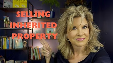 Easy Guide to Selling Inherited Property